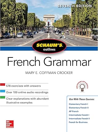 Textbook: Schaum's Outline of French Grammar, Seventh Edition