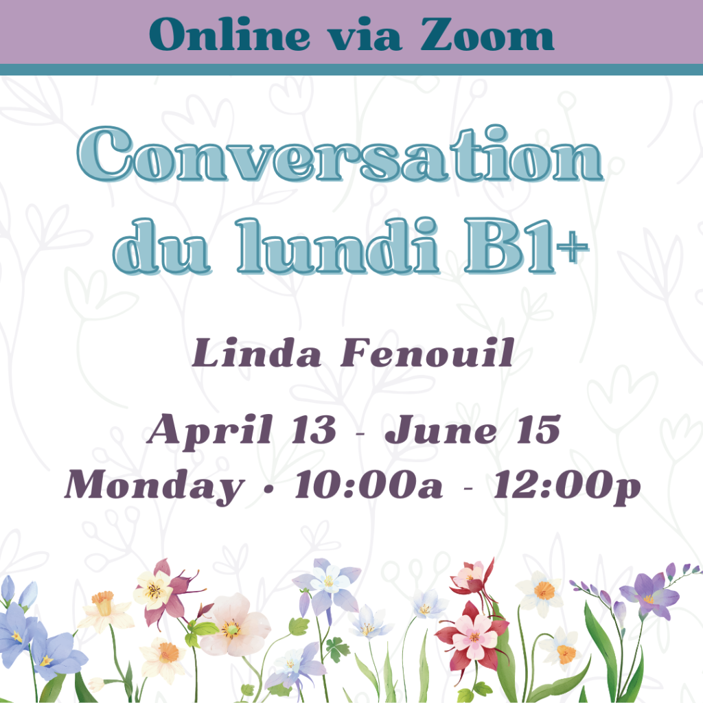 conversation du lundi, monday, 10am - 12pm