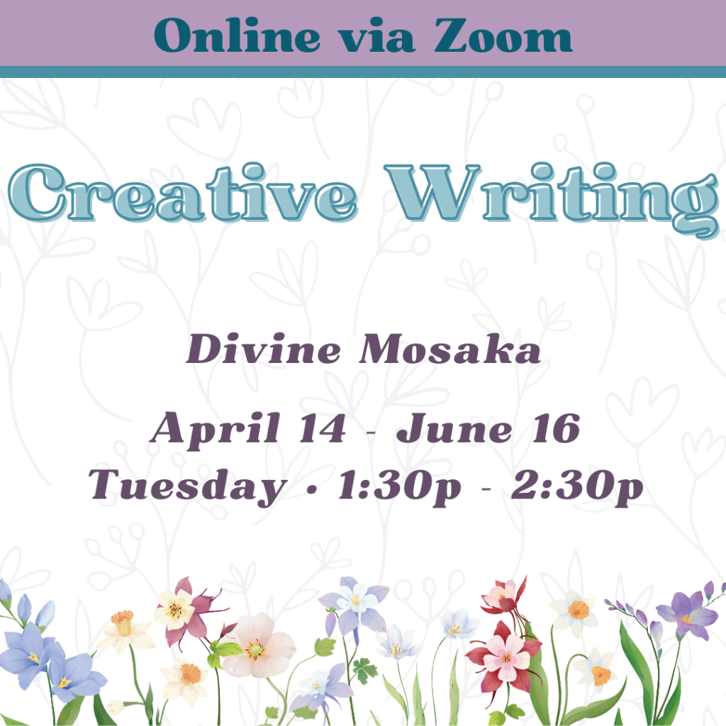 creative writing tuesdays 1:30 - 2:30 pm